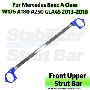 Front Stabilizer Strut Bar For Mercedes Benz A Class W176 A180 A250 GLA45 2013-2018 Upper STB Tower Brace Anti Sway Suspension